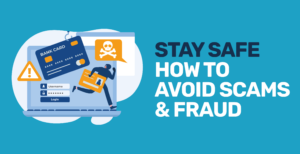 stay safe avoid scams and fraud blog FI post