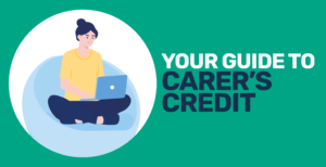 your guide to Carer's credit FI
