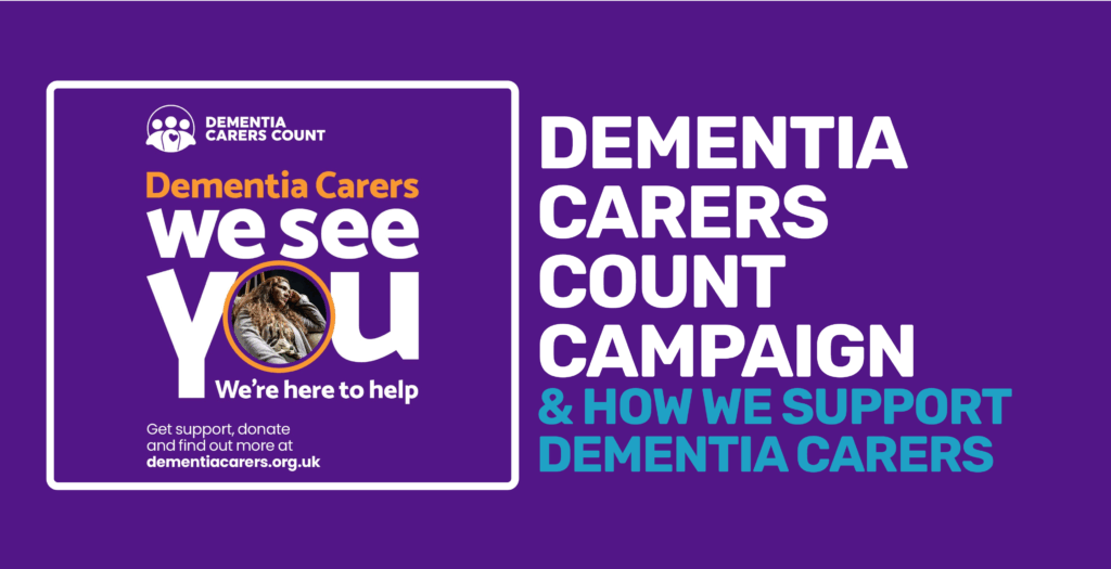 Dementia Carers Count We see you campaign FI 5 9 25