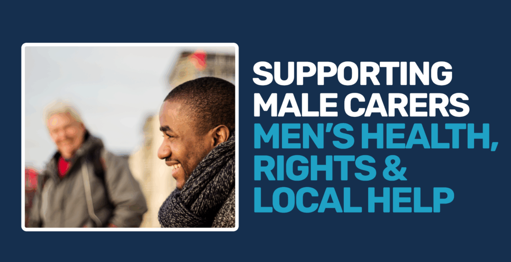 Supporting Male Carers men's health, rights and local help FI